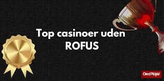 Online Casino Uden Rufus Spil Uden Bekymringer