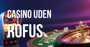 Oplev Casino Udenom Rufus Spiltrylleri uden Begrænsninger